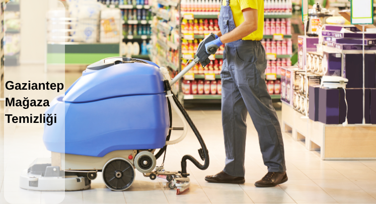 gaziantep mağaza temizliği