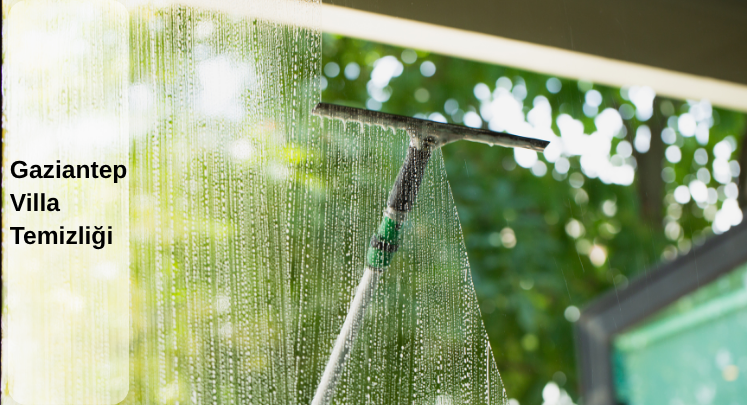 gaziantep villa temizliği